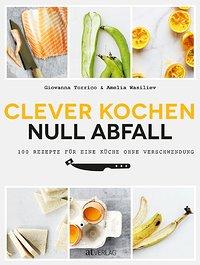 Rezension: Clever kochen, null Abfall