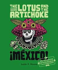 The lotus and the artichoke – mexico!