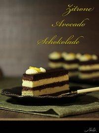 Schokoladenschnitten mit zitrone und avocado – calendar of ingredients im märz