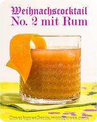 Weihnachtscocktail no. 2 mit rum.
