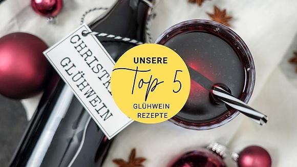 Top 5 Glühweinrezepte