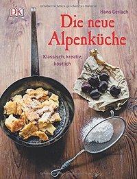 {Buchvorstellung} Die neue Alpenküche