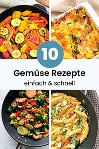 Gemüse rezepte — 10 schnelle gerichte für jeden tag