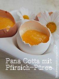 Pana Cotta Eier mit Pfirsichpüree