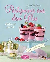 [adventskalender] [rezension] [werbung] 13. türchen partyminis - aus dem glas von ulrike beilharz - traumhaftes schichtdessert zu weihnachten.